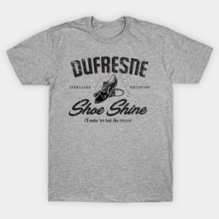 Dufresne Shoe Shine T-Shirt